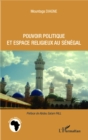 Image for Pouvoir politique et espace religieux au Senegal