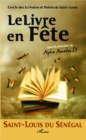 Image for Saint-Louis du Senegal  Le Livre en Fete: Cercle des Ecrivains et Poetes de Saint-Louis