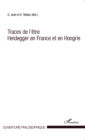 Image for Traces de l&#39;etre Heidegger en France et en Hongrie