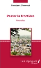 Image for Passer la frontiere Nouvelles