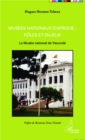 Image for Musees nationaux d&#39;Afrique : roles et enjeux: Le Musee national de Yaounde