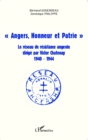 Image for &amp;quote;Angers, Honneur et Patrie&amp;quote;: Le reseau de resistance angevin dirige par Victor Chatenay (1940-1944)