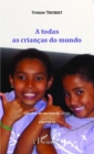 Image for  todas as criancas do mundo: Cronicas de um Convite a Vida - Volume 14