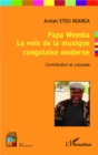 Image for Papa Wemba: La voix de la musique congolaise moderne - Contribution et odyssee