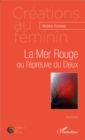 Image for La Mer Rouge ou l&#39;epreuve du Deux