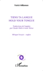 Image for Tiens ta langue: Hold your tongue