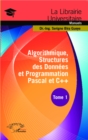 Image for Algorithmique, Structures des Donnees et Programmation Pascal et C++ Tome 1