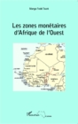 Image for Les zones monetaires d&#39;Afrique de l&#39;Ouest