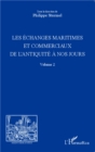 Image for Les echanges maritimes et commerciaux de l&#39;Antiquite a nos jours - Volume 2