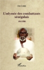 Image for L&#39;odyssee des combattants senegalais: 1914-1918