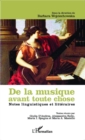 Image for De la musique avant toute chose: Notes linguistiques et litteraires