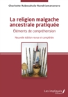 Image for La religion malgache ancestrale pratiquee: Elements de comprehension