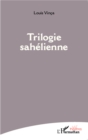 Image for Trilogie Sahelienne