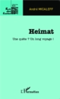 Image for Heimat: Une quete ? Un long voyage !