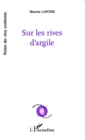 Image for Sur les rives d&#39;argile