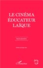 Image for Le cinema educateur laique