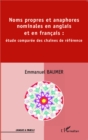 Image for Noms propres et anaphores nominales en anglais et en francais :: etude comparee des chainesde reference