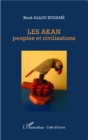 Image for Les Akan peuples et civilisations