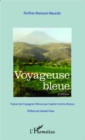 Image for Voyageuse bleue: Traduit de l&#39;espagnol (Perou) par Sophie Ferreira Ramos - Preface de Daniel Vives