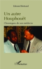 Image for Un Autre Houphouet: Chroniques De Son Medecin