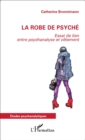 Image for La robe de psyche.