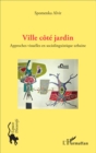 Image for Ville cote jardin Ville cote cour: Approches visuelles en sociolinguistique urbaine