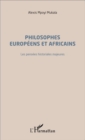 Image for Philosophes europeens et africains: Les pensees historiales majeures