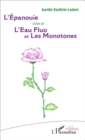 Image for L&#39;Epanouie: Suivi de - L&#39;Eau Fluo et Les Monotones