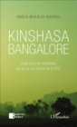 Image for Kinshasa Bangalore: Vingt jours de meditation sur soi et sur l&#39;avenir de la RDC