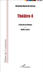 Image for Theatre 4: L&#39;entrevue de Badajoz suivi de Maille a partir