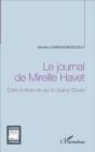 Image for Le journal de Mireille Havet: Entre ecriture de soi et Grand Oeuvre
