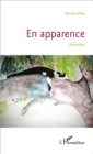 Image for En apparence: Nouvelles