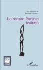 Image for Le roman feminin ivoirien