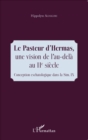 Image for Le Pasteur d&#39;Hermas, une vision de l&#39;au-dela au IIe siecle: Conception eschatologique dans la Sim. IX