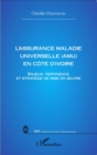 Image for L&#39;assurance Maladie Universelle (AMU) en Cote d&#39;Ivoire: Enjeux, pertinence et strategie de mise en oeuvre