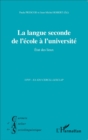 Image for La langue seconde de l&#39;ecole a l&#39;universite.
