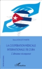 Image for La cooperation medicale internationale de Cuba.