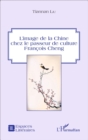 Image for L&#39;image De La Chine Chez Le Passeur De Culture Francois Chen