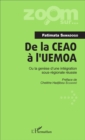 Image for De la CEAO a l&#39;UEMOA: Ou la genese d&#39;une integration sous-regionale reussie