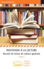 Image for Invitation a la lecture (Tome 1): Recueil de textes de culture generale