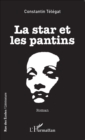Image for La star et les pantins: Roman