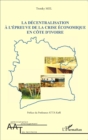 Image for La Decentralisation a L&#39;epreuve De La Crise Economique En Cote d&#39;Ivoire