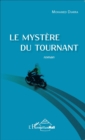 Image for Le mystere du tournant.