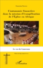 Image for L&#39;autonomie financiere dans la mission d&#39;evangelisation de l&#39;Eglise en Afrique: Le cas du Cameroun