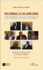 Image for RD Congo, le 30 juin 2005: Ca passe ou ca casse ? - Retour sur un episode crucial de l&#39;histoire congolaise