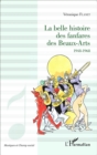 Image for La belle histoire des fanfares des Beaux-Arts: 1948-1968