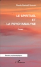 Image for Le spirituel et la psychanalyse: Essais