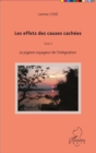 Image for Les effets des causes cachees: Tome 2 - Le pigeon voyageur de l&#39;integration