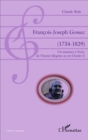 Image for Francois-Joseph Gossec: (1734-1829) - Un musicien a Paris, de l&#39;Ancien Regime au roi Charles X
