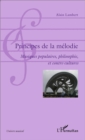 Image for Principes de la melodie: Musiques populaires, philosophie, et contre-cultures